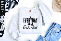 Everyday is a Fresh Start Svg, Inspirational Svg Product Image 1