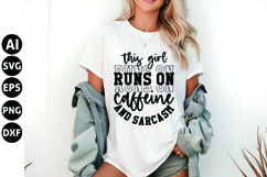 This Girl Runs on Caffeine and Sarcasm Svg Product Image 1