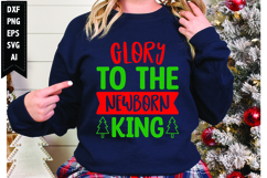 Glory to the Newborn King Svg, Christmas Svg, Winter Svg Product Image 1