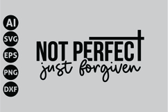 Not Perfect Just Forgiven Svg, Faith Svg, Bible Svg Product Image 1