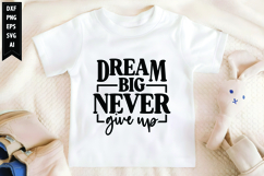 Dream Big Never Give Up Svg, Motivation Svg Designs Product Image 1