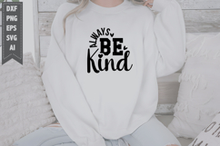 Always Be Kind Svg, Motivation Svg Designs Product Image 1