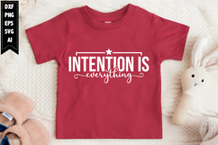 Intention is Everything Svg, Motivation Svg Designs Product Image 1