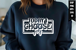 Today I Choose Joy Svg, Christian Svg Designs Product Image 1