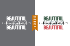 Be Your Own Kind of Beautiful Svg, Motivation Svg Designs Product Image 1