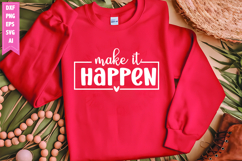 Make It Happen Svg, Motivation Svg Designs Product Image 1