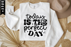 Today is the perfect day Svg, Motivation Svg Product Image 1