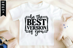 Be the Best Version of You Svg, Motivation Svg Designs Product Image 1