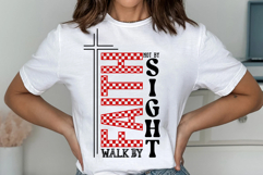 Walk by Faith Not by sight Svg Cut Files Creative Art Product Image 2