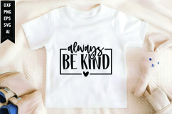 Always Be Kind Svg, Motivation Svg Design Product Image 1