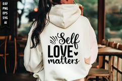 Self love matters Svg, Motivation Svg Design Product Image 1