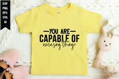 You Are Capable of Amazing Things Svg, Motivation Svg Design Product Image 1