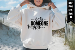 Bake Someone Happy Svg, Kitchen Svg Designs Product Image 1