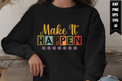 Make It Happen Svg, Motivation Svg Designs Product Image 1
