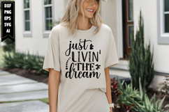 Just Livin' the Dream Svg, Motivation Svg Designs Product Image 1