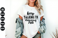 Keep Talking I'm Diagnosing You Svg, Funny Sarcastic Svg Product Image 1