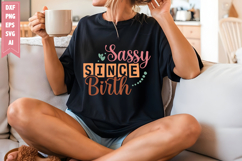 Sassy Since Birth Svg, Sarcastic Svg Designs Product Image 1