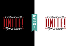 Procrastinators Unite! Tomorrow Svg, Sarcastic Svg Designs Product Image 1