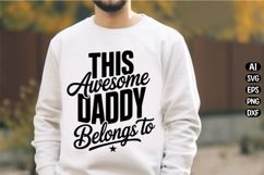 This Awesome Daddy Belongs To Svg Design Product Image 1