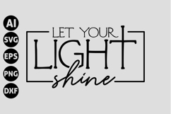 Let Your Light Shine Svg, God Svg, Bible Svg Product Image 1