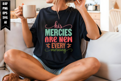 his mercies are new every morning Svg, Christian Svg Designs Product Image 1