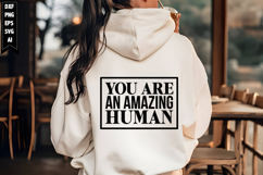 You Are an Amazing Human Svg, Motivation Svg Designs Product Image 1