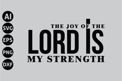 The Joy of the Lord is My Strength Svg, Faith Svg, Bible Svg Product Image 1
