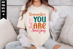 Remember That You Are Amazing Svg, Motivation Svg Designs Product Image 1