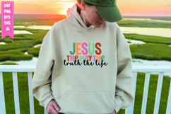 Jesus the Way the Truth the Life Svg, Christian Svg Designs Product Image 1