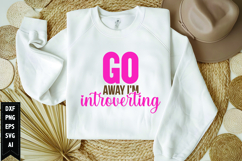 Go Away I&#039;m Introverting Svg, Motivation Svg Design Product Image 1
