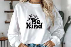 Always Be Kind Svg, Motivation Svg Designs Product Image 1