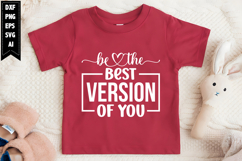Be the Best Version of You Svg, Motivation Svg Designs Product Image 1