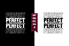 Be Real Not Perfect Svg, Motivation Svg Designs Product Image 1
