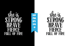 she is strong brave fierce full of fire Svg, Motivation Svg Product Image 1