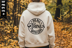 Do All Things with Love Svg, Motivation Svg Designs Product Image 1