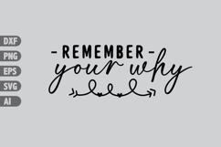 Remember Your Why Svg, Inspiration Svg Designs Product Image 1