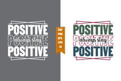 Always Stay Positive Svg, Motivation Svg Designs Product Image 1