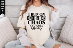 I run on caffeine chaos and cuss words Svg, Sarcastic Svg Product Image 1