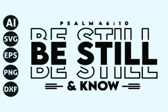 Be Still &amp; Know Svg, God Svg, Bible Svg Product Image 1