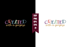 Created with a Purpose Svg, Religious Svg, God Svg Design Product Image 1
