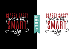 Classy Sassy and a Bit Smart Assy Svg, Sarcastic Svg Designs Product Image 1