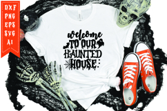 Welcome To Our Haunted House Svg, Halloween Svg Product Image 1