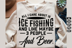 All I Care About is Ice Fishing Svg Design Product Image 2