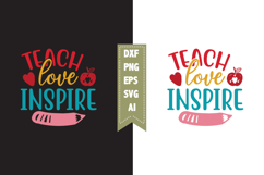 Teach love inspire Svg, Teacher Svg Designs Product Image 1