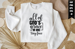 All Of God&#039;s Grace In One Tiny Face Svg, Funny Baby Svg Product Image 1