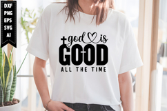 God is Good All the Time Svg, Christian Svg Designs Product Image 1