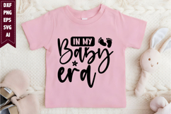 In My Baby Era Svg, Baby Svg Designs Product Image 1