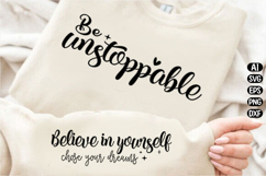 Be Unstoppable Believe in Yourself Svg Design Product Image 1