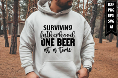 Surviving Fatherhood One Beer at a Time Svg, Daddy Svg Product Image 1