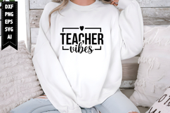 Teacher Vibes Svg, Teacher Svg Designs Product Image 1